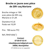 Broche or jaune 750 avec pièce de 20fr coq Marianne 900